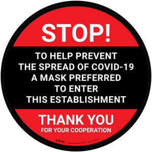 Stop: To Help Prevent The Spread Of Covid-19 A Mask Preferred To Enter This Establishment Red/Black - Floor Sign