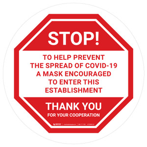 Stop: To Help Prevent The Spread Of Covid-19 Mask Encouraged To Enter This Establishment White Stop - Floor Sign