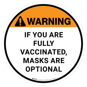 Warning: If You Are Fully Vaccinated Masks Are Optional - Floor Sign