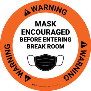 Warning: Mask Encouraged Before Entering Break Room Circular with Icon - Floor Sign