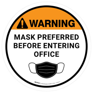 Warning: Mask Preferred Before Entering Office with Icon - Floor Sign