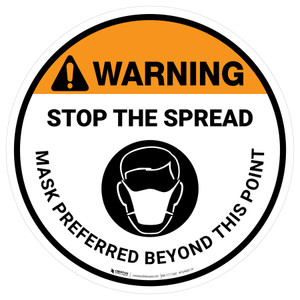 Warning: Stop The Spread Mask Preferred Beyond This Point with Icon - Floor Sign
