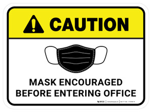 Caution: Mask Encouraged Before Entering Office Rectangular - Floor Sign