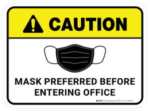 Caution: Mask Preferred Before Entering Office Rectangular - Floor Sign