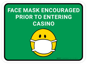 Face Mask Encouraged Prior To Entering Casino Green Rectangular - Floor Sign