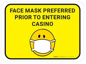 Face Mask Preferred Prior To Entering Casino Yellow With Emoticon Rectangular - Floor Sign