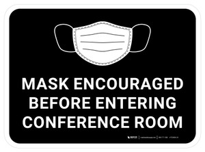 Mask Encouraged Before Entering Conference Room Black Rectangular - Floor Sign