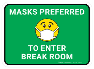 Masks Preferred To Enter Break Room Green With Emoticon Rectangular - Floor Sign