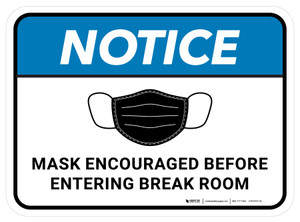 Notice: Mask Encouraged Before Entering Break Room Rectangular - Floor Sign