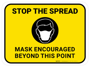 Stop The Spread Mask Encouraged Beyond This Point Rectangular - Floor Sign