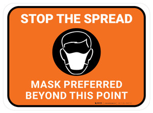 Stop The Spread Mask Preferred Beyond This Point Orange Rectungular Rectangular - Floor Sign