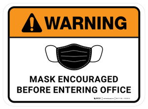 Warning Mask Encouraged Before Entering Office Rectangular - Floor Sign