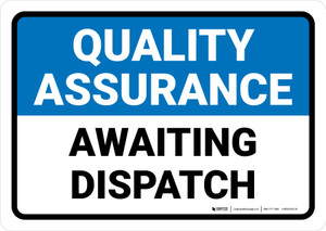 Quality Assurance: Awaiting dispatch Landscape - Wall Sign