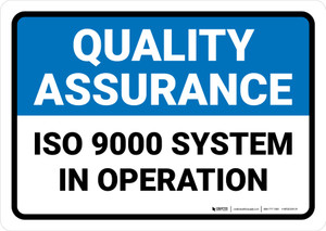Quality Assurance: ISO 9000 system in operation Landscape - Wall Sign