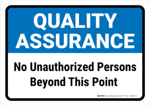 Quality Assurance: No unauthorized persons beyond this point Landscape - Wall Sign
