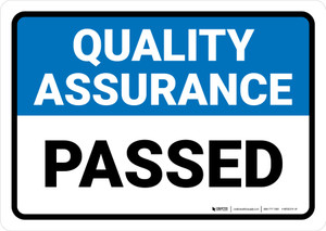 Quality Assurance: Passed Landscape - Wall Sign