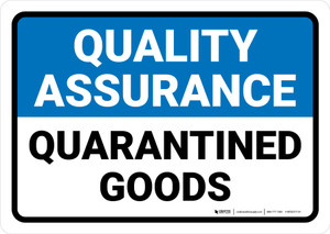 Quality Assurance: Quarantined goods Landscape - Wall Sign