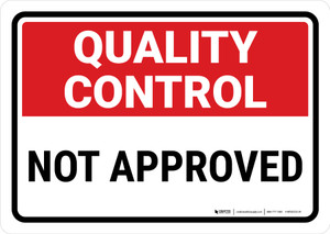 Quality Control: Not Approved Landscape - Wall Sign