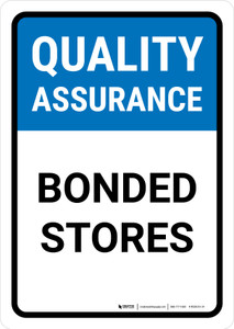 Quality Assurance: Bonded stores Portrait - Wall Sign