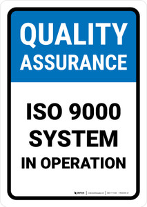 Quality Assurance: ISO 9000 system in operation Portrait - Wall Sign
