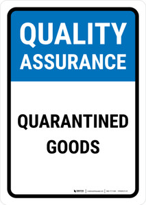 Quality Assurance: Quarantined goods Portrait - Wall Sign
