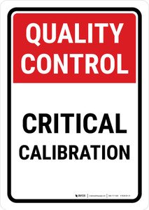 Quality Control: Critical Calibration Portrait - Wall Sign
