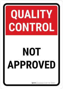 Quality Control: Not Approved Portrait - Wall Sign