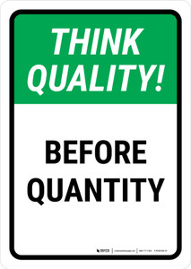 Think Quality Before Quantity Portrait - Wall Sign