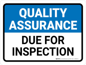 Quality Assurance: Due For Inspection Landscape - Wall Sign