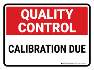 Quality Control: Calibration Due Landscape - Wall Sign