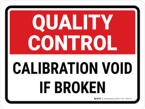 Quality Control: Calibration Void If Broken Landscape - Wall Sign