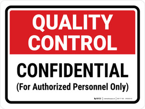 Quality Control: Confidential For Authorized Personnel Only Landscape - Wall Sign