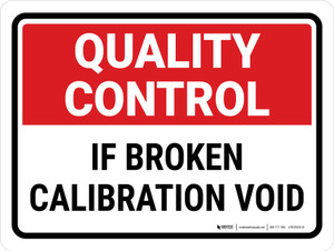 Quality Control: If Broken Calibration Void Landscape - Wall Sign