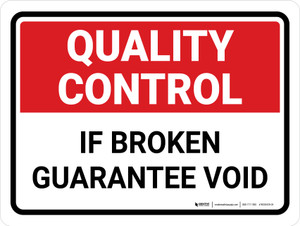 Quality Control: If Broken Guarantee Void Landscape - Wall Sign