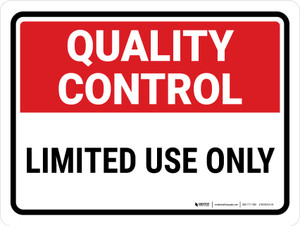 Quality Control: Limited Use Only Landscape - Wall Sign