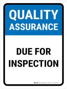 Quality Assurance: Due For Inspection Portrait - Wall Sign