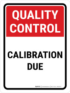 Quality Control: Calibration Due Portrait - Wall Sign