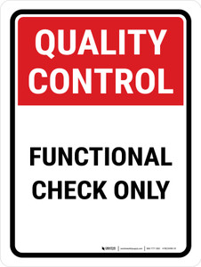 Quality Control: Functional Check Only Portrait - Wall Sign