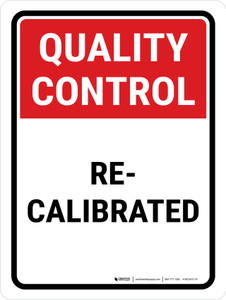 Quality Control: Re-Calibrated Portrait - Wall Sign