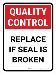 Quality Control: Replace If Seal Is Broken Portrait - Wall Sign