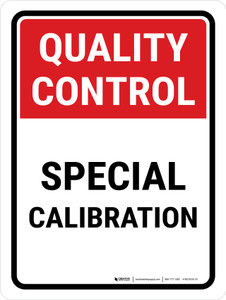 Quality Control: Special Calibration Portrait - Wall Sign