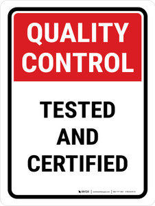 Quality Control: Tested And Certified Portrait - Wall Sign