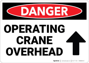 Danger: Operating Crane Overhead Arrow Up - Wall Sign