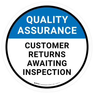 Quality Assurance: Customer Returns Awaiting Inspection Circular - Floor Sign