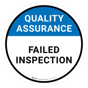 Quality Assurance: Failed Inspection Circular - Floor Sign