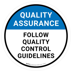 Quality Assurance: Follow Quality Control Guidelines Circular - Floor Sign