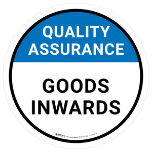 Quality Assurance: Goods Inwards Circular - Floor Sign