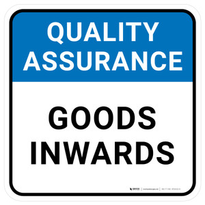 Quality Assurance: Goods Inwards Square - Floor Sign