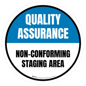 Quality Assurance: Non-Conforming Staging Area Circular - Floor Sign