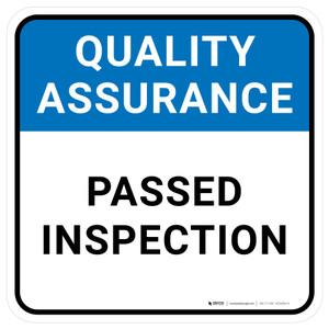 Quality Assurance: Passed Inspection Square - Floor Sign